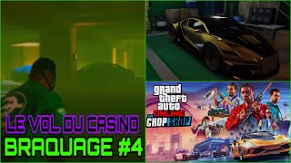 DLC LE VOL DU CASINO  BRAQUAGE 4 SUR GTA ONLINE THE CHOP SHOP [upl. by Spark]