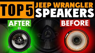 🔊TOP 5 Best Speakers for Jeep Wrangler [upl. by Llerol]