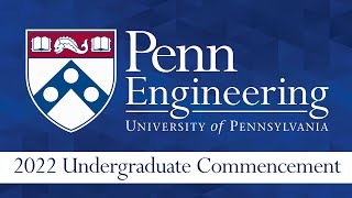 2022 Penn Engineering Undergraduate Commencement Ceremony [upl. by Kilam]