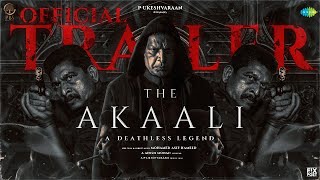 The Akaali  Official Trailer  Swayam Siddha Nasser Vinoth Kishan  Anish Mohan [upl. by Anuaf]