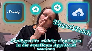 ShellyGeräte in die everHome AppCloud  EcoTracker  richtig einbinden per everHome Portal [upl. by Conchita]