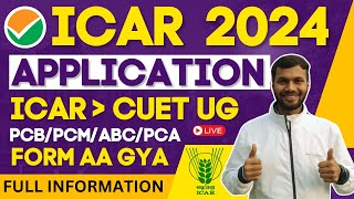 ICAR UG APPLICATION FORM 2024 OUT APPLY NOW  ICAR CUET REGISTRATION START  ICAR 2024 LATEST NEWS [upl. by Fahey]