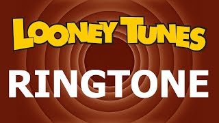 Looney Tunes Theme Ringtone and Alert [upl. by Sachsse376]