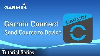 Tutorial  Gamin Connect Send Course to Device [upl. by Mathews]