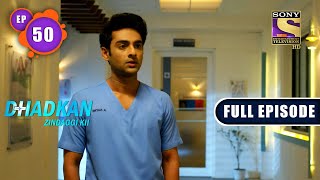 Standing For Oneself  Dhadkan Zindaggi Kii  Ep 50  Full Episode  11 February 2022 [upl. by Ahseryt]