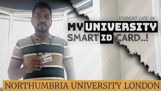 NORTHUMBRIA UNIVERSITY  UNIVERSITY UPDATES  UNIVERSITY ID CARD  STUDENT LIFE UK [upl. by Ahsyekat]