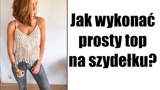 Jak wykonać prosty top na szydełku [upl. by Ynalem]