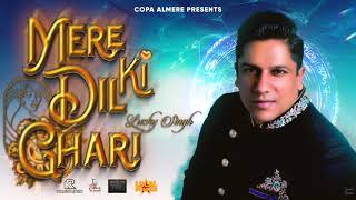 MERE DIL KI GHARI  LUCKY SINGH  PROD BY KR STUDIO [upl. by Nidia]