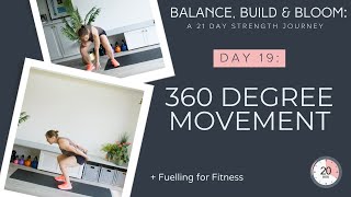 Balance Build amp Bloom Day 19  360 Movement  For Women 40 Perimenopause amp Post Menopause [upl. by Harifaz474]