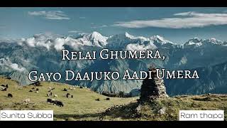 Relai Ghumera Gayo Daajuko Aadi Umera [upl. by Yrreiht]