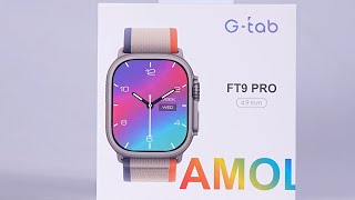 GTab FT9 Pro  AMOLED Smartwatch  Powerful Processor  IP68 Waterproof [upl. by Holmun221]