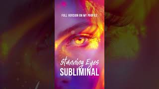 Stunning Eyes Subliminal  mesmerizing eyes  enchanting gaze ✨ subliminal subliminalcommunity [upl. by Harrod]