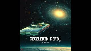 GECELERIN DERDİ REMİX DJ YAGIZ TUNA REMİX keşfet gecelerinderdi remix [upl. by Janis]