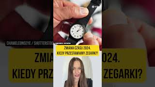 Zmiana czasu 2024 Kiedy przestawiamy zegarki [upl. by Enyaz]