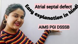 Atrial septal defect  congenital heart disease Easy explanation in hindi [upl. by Laaspere]