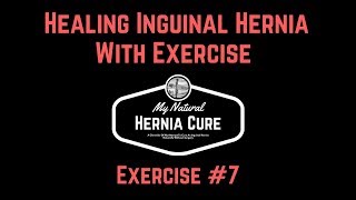 Healing A Hernia With Exercises 7 VDowns [upl. by Adriana]