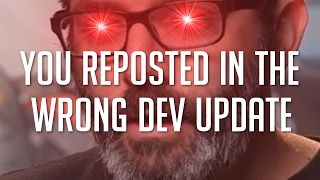 You Reposted in the Wrong Developer Update [upl. by Iverson]