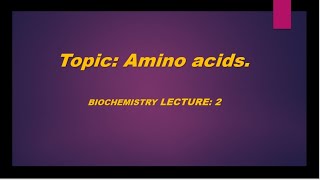 Structure of Amino acids Proteins Chemistry Lecture 2 [upl. by Arrek]