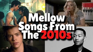 Mellow Songs From The 2010s [upl. by Livvy]