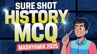 Madhyamik 2025 history MCQ  madhyamik 2025 history suggestion [upl. by Amles]