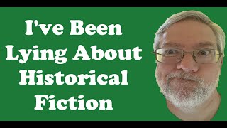 Ive Been Lying About Historical Fiction [upl. by Eneleahs427]