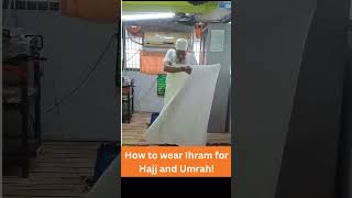 How to wear Ihram for 🕋🇸🇦 Hajj and Umrah 🕋🇸🇦  shorts hajj umrah [upl. by Ehudd]