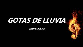 Gotas de Lluvia Grupo Niche Letra [upl. by Rodney100]