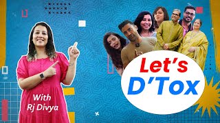 Let’s D’Tox with RJ Divya  Detox Mental Health Real Talks amp more [upl. by Quill]