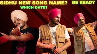 Sidhu New Song Name  Which Date  The Last Wish Song Details [upl. by Maghutte]