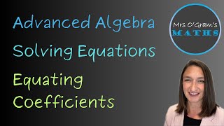 Algebra 21 Equating Coefficients [upl. by Owena]