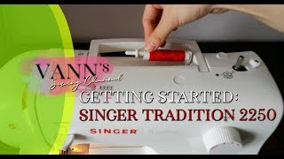 Getting Started Threading Tutorial on Singer Tradition 2250 Portable Sewing Machine [upl. by Ricoriki402]