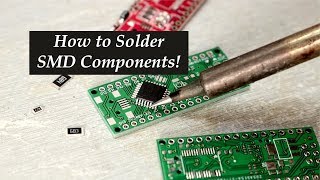 How to Solder SMD Components [upl. by Tama286]