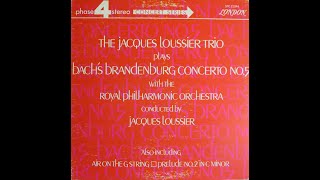 Jacques Loussier Trio Royal Philharmonic Orchestra Brandenburg Concerto No 5 1970 Complete LP [upl. by Anoirb419]