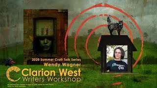 Clarion West 2020 Summer Craft Talk Series Wendy N Wagner [upl. by Lissi289]