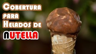 Cobertura Magica para Helados de Nutella [upl. by Melena]