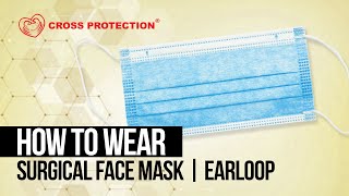 How To Wear Surgical Face Mask  Earloop [upl. by Lani694]