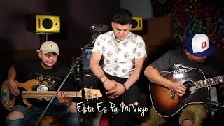 Esta Es Pa Mi Viejo Cover  Espinoza Paz  Tony Santos [upl. by Odlaner893]