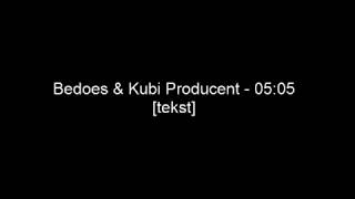 Bedoes amp Kubi Producent  0505 tekst [upl. by Ytsenoh999]