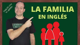 Los Miembros de la Familia en Inglés los familiares en inglés [upl. by Alake]