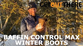 Baffin Control Max Boots Tested and Reviewed [upl. by Rillis661]