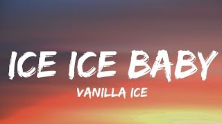 Vanilla ice  Ice ice babyLyrics [upl. by Getter801]