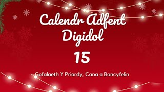 Calendr Adfent Digidol  Diwrnod 15 [upl. by Aylward]