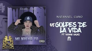 08 Natanael Cano ft Ivonne Galaz  Golpes De La Vida Official Audio [upl. by Allebram]