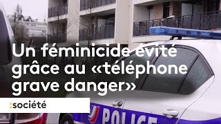 Un féminicide évité grâce au quottéléphone grave dangerquot [upl. by Esaele229]