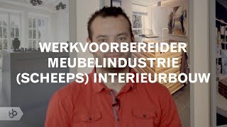 Praktijkleren Werkvoorbereider meubelindustriescheepsinterieurbouw [upl. by Reddin]