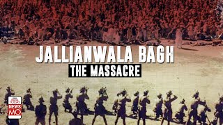 Jallianwala Bagh Massacre Anniversary What Led To The Bloodiest Baisakhi In The History [upl. by Wein]