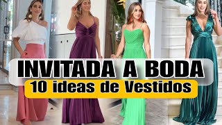 VESTIDOS PARA INVITADAS A BODAS COMO VESTIR PARA IR A UN MATRIMONIO [upl. by Horatio351]