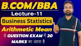 Arithmetic Mean  Numerical Problem  Business Statistics Lecture11  Measures of Central Tendency [upl. by Mauralia]