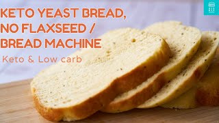 Keto Yeast Bread without Flaxseed Recipe for Bread Machine  Keto amp Low Carb [upl. by Assirram]