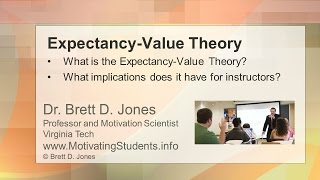 ExpectancyValue Theory v2  see updated version httpswwwyoutubecomwatchvDe5UGE4YkE [upl. by Shenan]